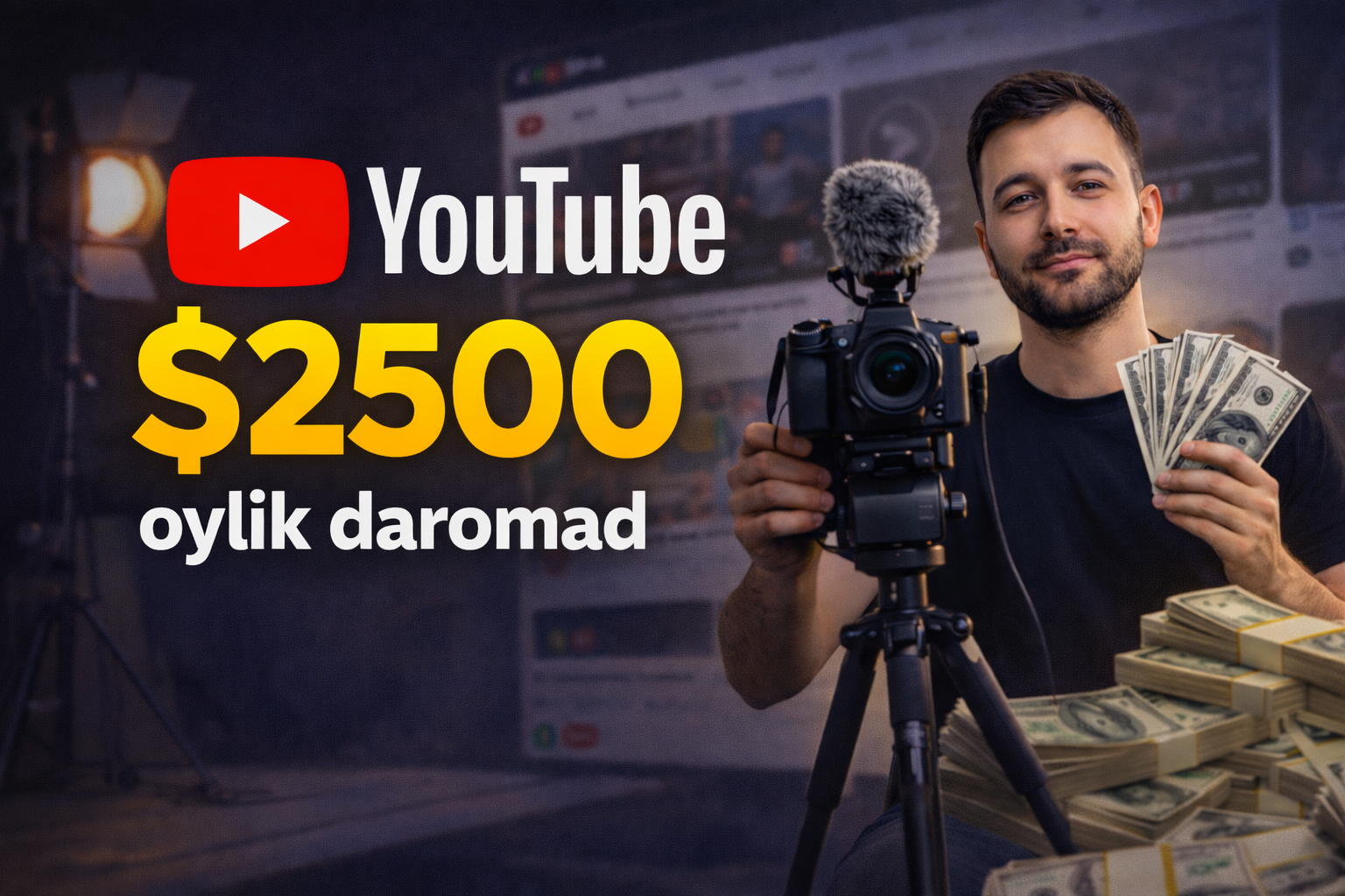 YouTube orqali oyiga $2500 topish mumkinmi?